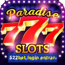 522bet login entrar